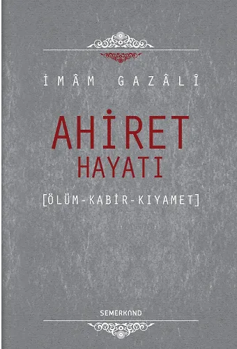 Ahiret Hayatı | İmam Gazali