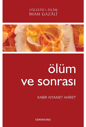 Ölüm ve Sonrası | İmam Gazali