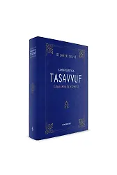 Kaynaklarıyla Tasavvuf | Dilaver Selvi