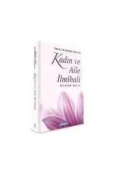 Kadın ve Aile İlmihali | Dilaver Selvi