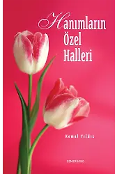 Hanımların Özel Halleri | Kemal Yıldız
