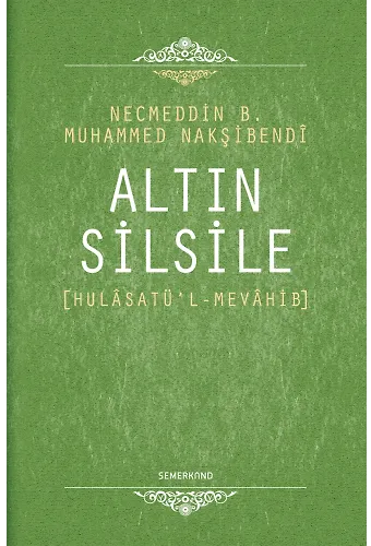 Altın Silsile | Necmeddin B.Muhammed Nakşibendi