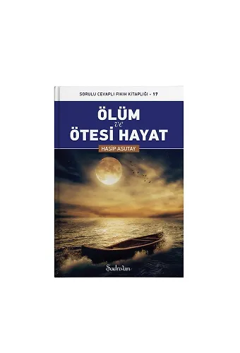 Ölüm ve Ötesi Hayat | Hasip Asutay