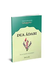 Dua Adabı | Ahmed Ziyaeddin Gümüşhanevi