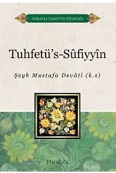 Tuhfetüs Sufiyyin | Şeyh Mustafa Devati