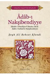 Adabı Nakşibendiyye | Şeyh Ali Behcet Efendi