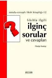 Fıkıhla İlgili İlginç Sorular ve Cevapları | Hasip Asutay
