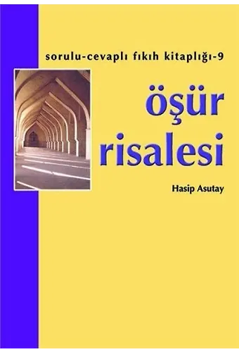 Öşür Risalesi | Hasip Asutay