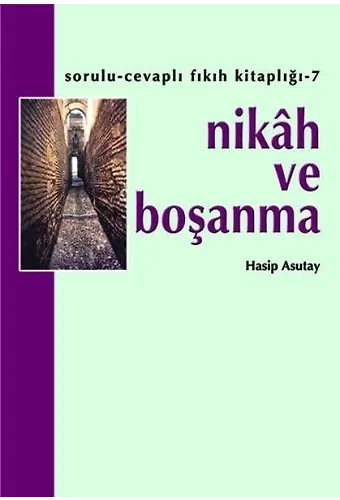 Nikah ve Boşanma | Hasip Asutay