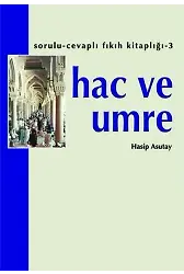 Hac ve Umre | Hasip Asutay