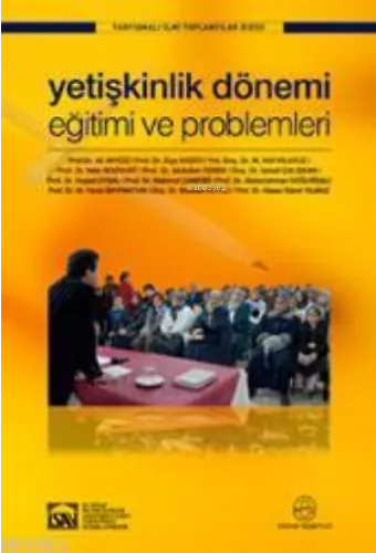 YETİŞKİNLİK DÖNEMİ EĞİTİMİ VE PROBLEMLERİ