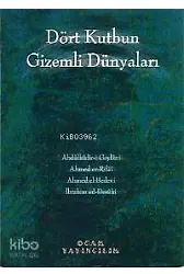 Dört Kutbun Gizemli Dünyaları