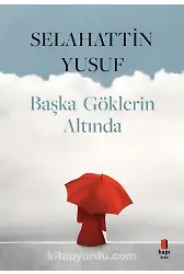 Başka Göklerin Altında