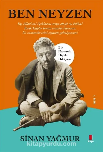 Ben Neyzen Bir Neyzenin Hiçlik Hikayesi