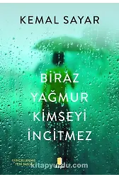 Biraz Yağmur Kimseyi İncitmez