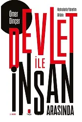 Devlet İle İnsan Arasında Hatıralarla Yönetim Ahlakı