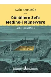 Gönüllere Sefa Medine-İ Münevvere İki Eşsiz Hazine 2 (Ciltli)