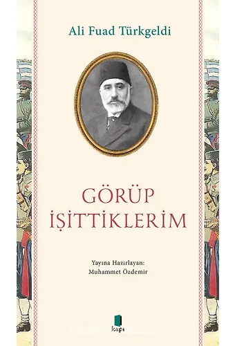 Görüp İşittiklerim