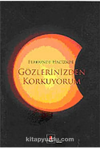 Gözlerinizden Korkuyorum