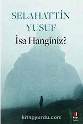 İsa Hanginiz?