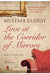 Love at the Corridor of Mirrors
