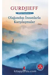 Olağandışı İnsanlarla Karşılaşmalar Bütün Yapıtları 2