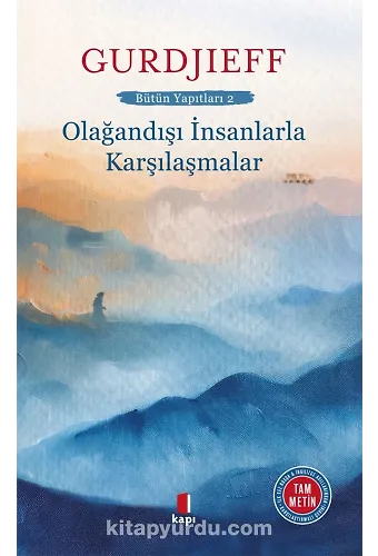 Olağandışı İnsanlarla Karşılaşmalar Bütün Yapıtları 2