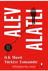 O. K. Musti Türkiye Tamamdır / Orda Kimse Varmı? 4. Kitap