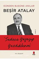 Sadece Yaşayıp Yazdıklarım