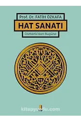 Osmanlıdan Bugüne Hat Sanatı (Ciltli)