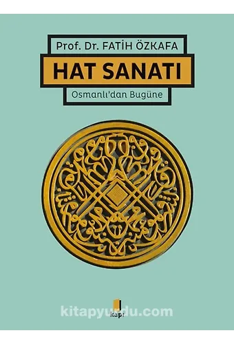 Osmanlıdan Bugüne Hat Sanatı (Ciltli)