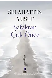 Şafaktan Çok Önce