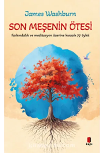 Son Meşenin Ötesi