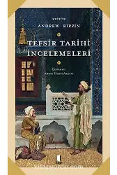 Tefsir Tarihi İncelemeleri