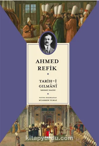 Tarihi Gılmanî (Mehmet Halife)