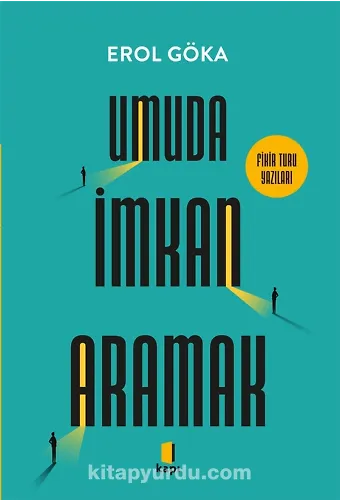 Umuda İmkan Aramak Fikir Turu Yazıları