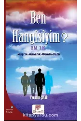 Ben Hangisiyim? 3M 1 K Müşfik-Münafık-Mümin-Kafir