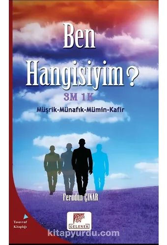 Ben Hangisiyim? 3M 1 K Müşfik-Münafık-Mümin-Kafir
