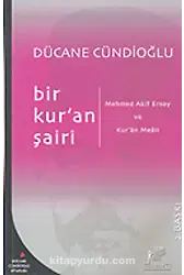 Bir Kuran Şairi: Mehmed Akif Ersoy ve Kuran Meali
