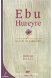 Ebu Hureyre / Hayatı ve Şahsiyeti