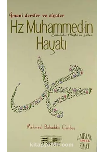 Hz. Muhammedin (s.a.v.) Hayatı İmani Dersler ve Ölçüler