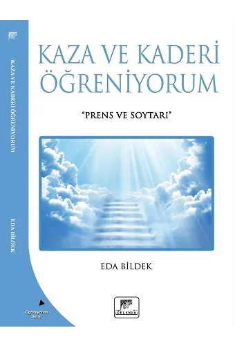 Kaza ve Kaderi Öğreniyorum