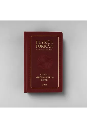 Feyzül Furkan Tefsirli Kurânı Kerîm Meali (Orta Boy - Ciltli) BORDO