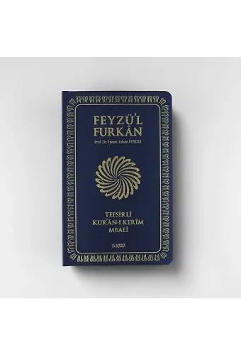 Feyzül Furkan Tefsirli Kurânı Kerîm Meali (Orta Boy - İnce Cilt) LACİVERT