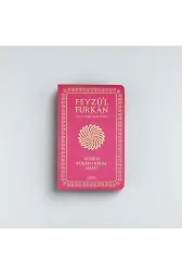 Feyzül Furkan Tefsirli Kurânı Kerîm Meali (Sempatik Cep Boy - İnce Cilt) FUŞYA
