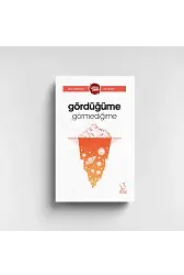 GÖRDÜĞÜME GÖRMEDİĞİME - LİSE (UY13) UFKA YOLCULUK
