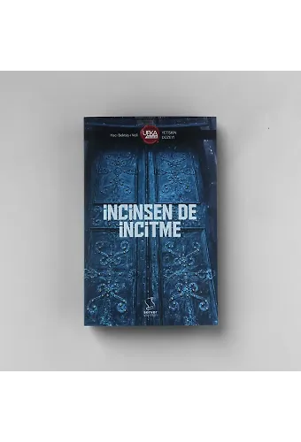 İNCİNSEN DE İNCİTME - YETİŞKİN (UY12) UFKA YOLCULUK