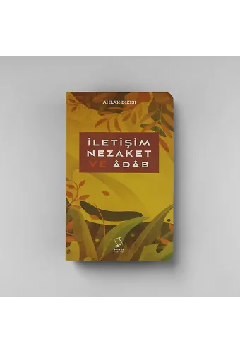 İLETİŞİM NEZAKET VE ADAB