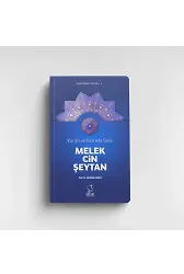 Kurân ve Sünnete Göre Melek, Cin, Şeytan