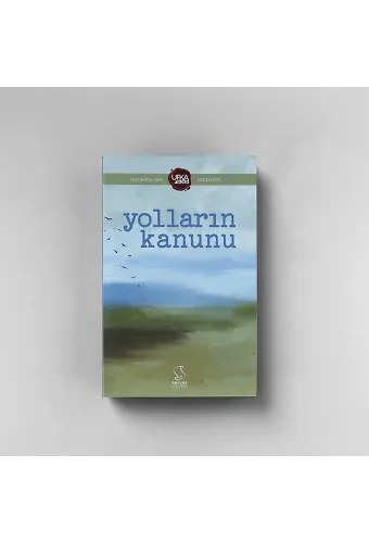 YOLLARIN KANUNU - LİSE (UY12) UFKA YOLCULUK
